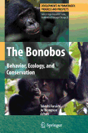 The Bonobos: Behavior, Ecology, and Conservation