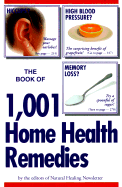The Book of 1001 Home Health Remedies