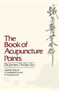 The Book of Acupuncture Points