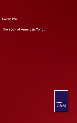 The Book of American Songs - Paul, Howard