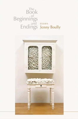 The Book of Beginnings and Endings - Boully, Jenny