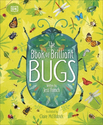 The Book of Brilliant Bugs - French, Jess