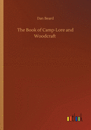 The Book of Camp-Lore and Woodcraft