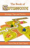 The Book of Carcassonne: Strategy, Tips and Tactics