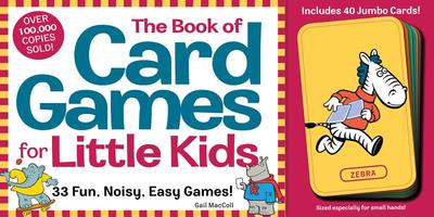 The Book of Card Games for Little Kids - MacColl, Gail