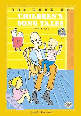 The Book of Children's Song Tales - Feierabend, John M