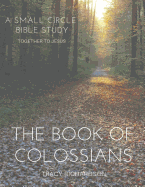 The Book of Colossians: A Small Circle Bible Study