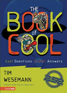 The Book of Cool: Cool Questions, Cooler Answers - Wesemann, Tim, and Auer, Chris, and Guy, Quentin