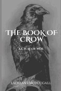 The Book of Crow: A Cycle of Woe