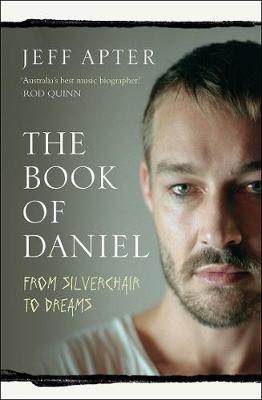 The Book of Daniel: From Silverchair to DREAMS - Apter, Jeff