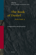 The Book of Daniel, Volume 2 Composition and Reception