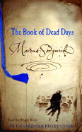 The Book of Dead Days - Sedgwick, Marcus, and Rees, Roger (Read by)