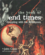 The Book of End Times: Grappling with the Millennium