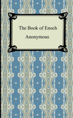 The Book of Enoch - Anonymous, and Charles, R H (Translated by)