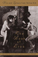 The Book of Eros: Arts and Letters from Yellow Silk