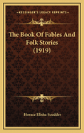 The Book of Fables and Folk Stories (1919)
