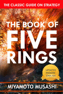 The Book of Five Rings: A Classic Text on the Japanese Way of the Sword