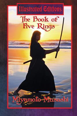 The Book of Five Rings (Illustrated Edition) - Musashi, Miyamoto