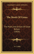 The Book of Gems: The Poets and Artists of Great Britain (1836)