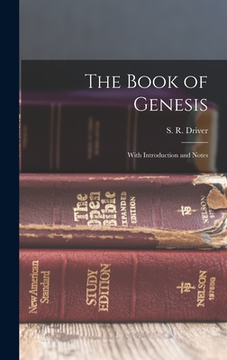The Book of Genesis: With Introduction and Notes - Driver, S R