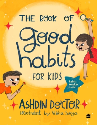 The Book of Good Habits for kids - Ashdin, Doctor