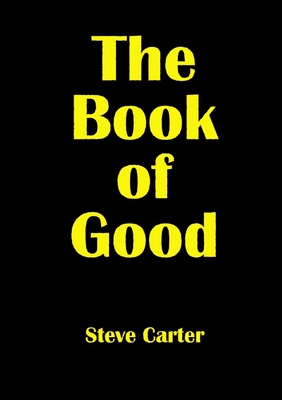 The Book of Good - Carter, Steve
