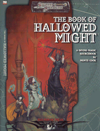 The Book of Hallowed Might: A Divine-Magic Sourcebook