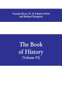 The book of history. A history of all nations from the earliest times to the present, with over 8,000 illustrations Volume VI) The Near East