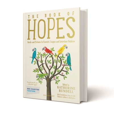 The Book of Hopes: Words and Pictures to Comfort, Inspire and Entertain - Rundell, Katherine (Editor)
