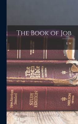 The Book of Job - Bullinger, E W 1837-1913