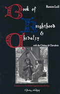The Book of Knighthood and Chivalry