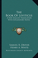 The Book Of Leviticus: A New English Translation With Explanatory Notes