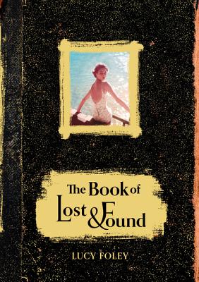 The Book of Lost and Found - Foley, Lucy