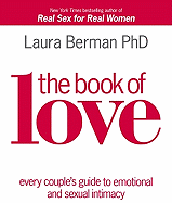 The Book of Love: Every Couple's Guide to Emotional and Sexual Intimacy