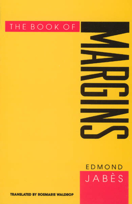 The Book of Margins - Jabs, Edmond, and Waldrop, Rosmarie (Translated by)