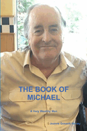 THE BOOK OF MICHAEL:  A Very Wealthy Man