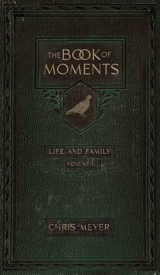 The Book of Moments - Meyer, Chris