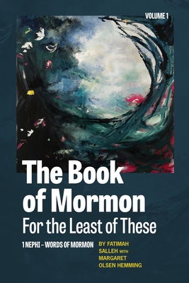 The Book of Mormon for the Least of These, Volume 1 - Salleh, Fatimah, and Olsen Hemming, Margaret