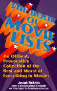 The Book of Movie Lists: An Offbeat, Provocative Collection of the Best and Worst of Everything in Movies