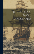 The Book Of Naval Anecdotes