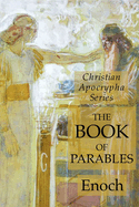 The Book of Parables: Christian Apocrypha Series