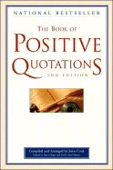 The Book of Positive Quotations, 2nd Edition