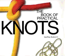 The Book of Practical Knots - Budworth, Geoffrey