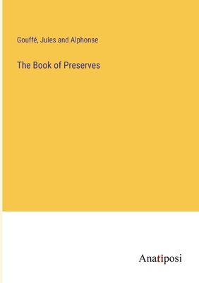 The Book of Preserves - Gouff, and Jules and Alphonse