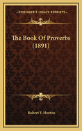 The Book of Proverbs (1891)