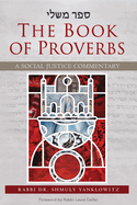 The Book of Proverbs: A Social Justice Commentary
