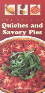 The Book of Quiches and Savory Pies - Phipps, Mandy, and Hp Books (Creator)