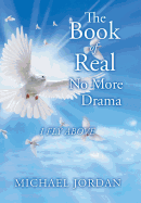 The Book of Real No More Drama: I Fly Above