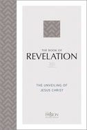 The Book of Revelation (2020 Edition): The Unveiling of Jesus Christ