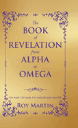 The Book of Revelation from Alpha to Omega